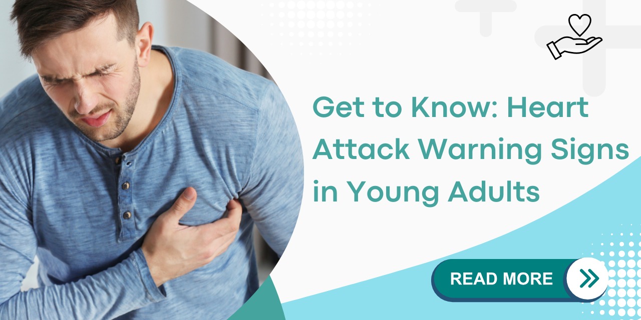 Early Warning Signs of Heart Attacks in Young Adults