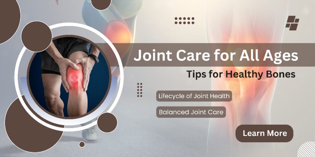 Joint Care for All Ages