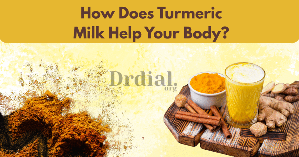 Turmeric Milk Benefits at Night 2 How Does Turmeric Milk Help Your Body?
