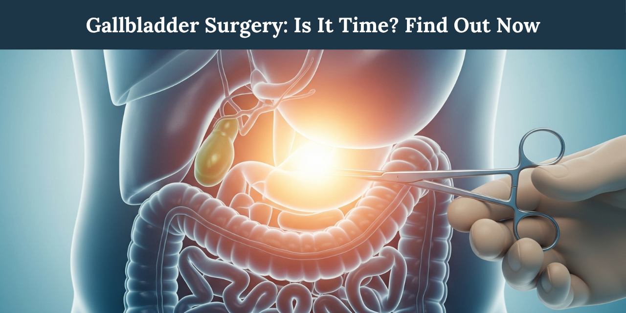 Gallbladder Surgery