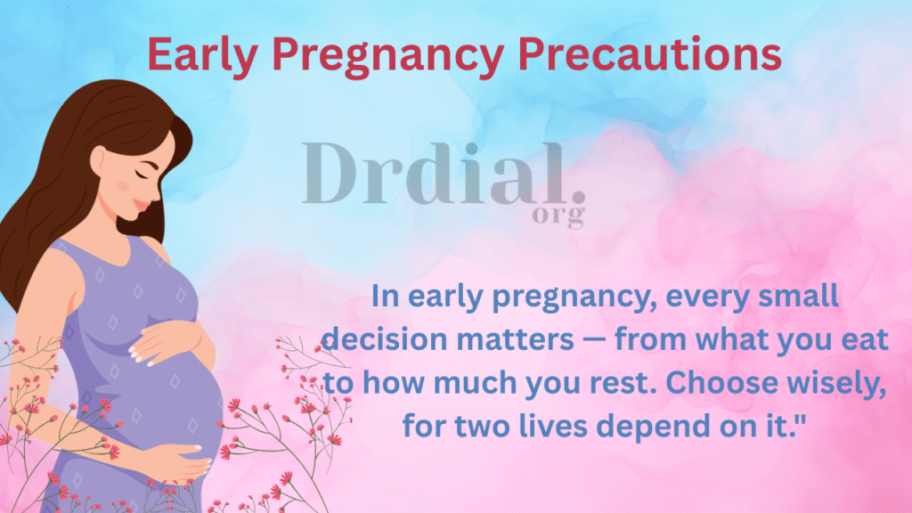 Early Pregnancy Precautions 2 Early Pregnancy Precautions
